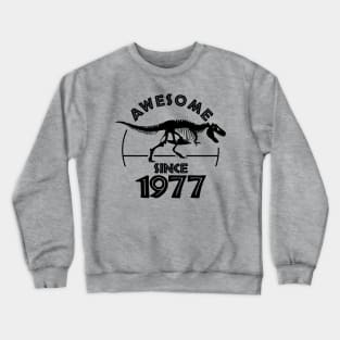 Awesome Since 1977 Crewneck Sweatshirt